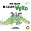 M'AGRADA EL COLOR VERD | 9788447953929 | RAMON BOFARULL, ELISA ; ROVIRA JARQUE, FRANCESC
