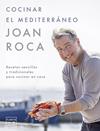 COCINAR EL MEDITERRÁNEO | 9788408281641 | ROCA, JOAN ; BRUGUÉS, SALVADOR