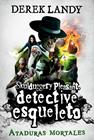 DETECTIVE ESQUELETO : ATADURAS MORTALES | 9788413189468 | LANDY, DEREK