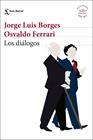 DIÁLOGOS, LOS | 9788432242830 | BORGES, JORGE LUIS ; FERRARI, OSVALDO