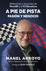 A PIE DE PISTA : PASIÓN Y NEGOCIO | 9788498756159 | ARROYO, MANEL