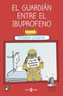 GUARDIAN ENTRE EL IBUPROFENO, EL | 9788401024399 | ENFERMERA SATURADA