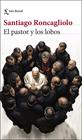 PASTOR Y LOS LOBOS, EL | 9788432251351 | RONCAGLIOLO, SANTIAGO