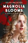 MAGNOLIA BLOOMS : LA MALDICIÓN DE JOLENE BAKER | 9788410257337 | PALACIOS, SELVA