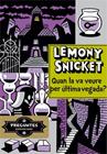 QUAN LA VA VEURE PER DARRERA VEGADA | 9788424651725 | SNICKET, LEMONY