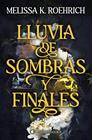 LLUVIA DE SOMBRAS Y FINALES | 9791388404009 | K. ROEHRICH, MELISSA