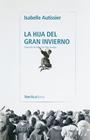 HIJA DEL GRAN INVIERNO, LA | 9791387922962 | AUTISSIER, ISABELLE