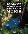 20 VIAJES PARA HACER ANTES DE MORIR | 9788491589488 | REBOREDO MANZANARES, SERGI