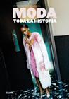 MODA : TODA LA HISTORIA | 9791388023910 | FOGG, MARNIE ; STEELE, VALERIE
