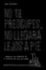 NO TE PREOCUPES NUNCA LLEGARA LEJOS A PIE | 9788499987118 | CALLAHAN, JOHN