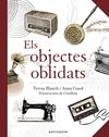 OBJECTES OBLIDATS, ELS | 9788467940909 | BLANCH, TERESA ; GASOL, ANNA ; GISELFUST