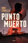 PUNTO MUERTO | 9788425374449 | CORELLA, KIKE