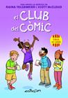 CLUB DEL CÒMIC, EL | 9788418900990 | MCCLOUD, SCOTT ; TELGEMEIER, RAINA