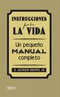 INSTRUCCIONES PARA LA VIDA | 9788416256297 | BROWN, H. JACKSON JR.
