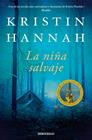 NIÑA SALVAJE, LA | 9788466388757 | HANNAH, KRISTIN