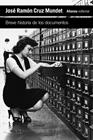 BREVE HISTORIA DE LOS DOCUMENTOS | 9788411488143 | CRUZ MUNDET, JOSÉ RAMÓN