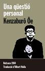 UNA QUESTIO PERSONAL | 9788415091196 | OE, KENZABURO