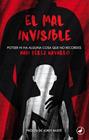 MAL INVISIBLE, EL | 9788416673568 | PEREZ NAVARRO, XAVI