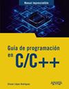 GUÍA DE PROGRAMACIÓN EN C/C++ | 9788441552074 | LÓPEZ, ELIEZER