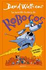 INCREÏBLE HISTÒRIA DE... ROBO-GOS, LA | 9788419848895 | WALLIAMS, DAVID