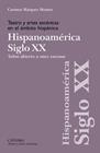 TEATRO Y ARTES ESCÉNICAS EN EL ÁMBITO HISPÁNICO SIGLO XX HISPOANOAMÉRICA | 9788437649238 | MÁRQUEZ MONTES, CARMEN