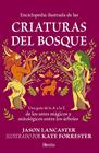 ENCICLOPEDIA ILUSTRADA DE LAS CRIATURAS DEL BOSQUE | 9791387852177 | LANCASTER, JASON