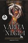 VARITA NEGRA, LA  | 9788418850547 | FOREST, LAURIE