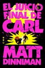 JUICIO FINAL DE CARL, EL | 9788410466081 | DINNIMAN, MATT