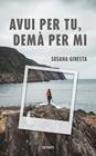 AVUI PER TU, DEMÀ PER MI | 9788418865671 | GINESTA, SUSANA