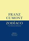 ZODÍACO : UNA HISTORIA MILENARIA | 9788419419675 | CUMONT, FRANZ