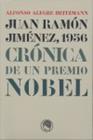 JUAN RAMON JIMENEZ 1956 : CRONICA DE UN PREMIO NOBEL | 9788495078605 | ALEGRE HEITZMANN, ALFONSO