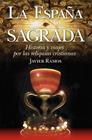 ESPAÑA SAGRADA, LA | 9788417828295 | RAMOS, JAVIER