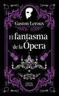 FANTASMA DE LA ÓPERA, EL | 9791387788766 | LEROUX, GASTON