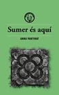 SUMER ÉS AQUÍ | 9791399014686 | PANTINAT, ANNA