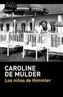 NIÑOS DE HIMMLER, LOS | 9788411077903 | MULDER, CAROLINE DE