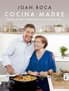 COCINA MADRE (TAPA BLANDA) | 9788408284451 | ROCA, JOAN ; BRUGUÉS, SALVADOR