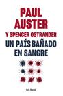 UN PAÍS BAÑADO EN SANGRE | 9788432241581 | AUSTER, PAUL ; OSTRANDER, SPENCER