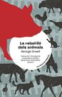 REBEL·LIÓ DELS ANIMALS, LA | 9788413587967 | GEORGE ORWELL