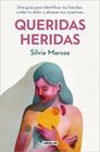 QUERIDAS HERIDAS | 9788403525634 | MARCOS, SILVIA