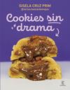 COOKIES SIN DRAMA | 9788467080964 | CRUZ PRIM @TARTAS.BASTANTEMAJAS, GISELA