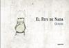 REY DE NADA, EL | 9788412386936 | NIETO GURIDI, RAÚL