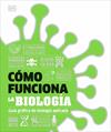 CÓMO FUNCIONA LA BIOLOGÍA | 9780241753163