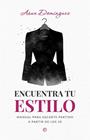 ENCUENTRA TU ESTILO | 9788410943049 | DOMINGUEZ, ASUN