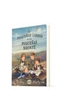 PEQUEÑOS LIBROS DE LAS PEQUEÑAS BRONTË, LOS | 9788412991970 | O’LEARY, SARA ; CORTÉS CROS, MARIOLA