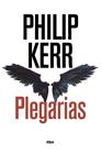 PLEGARIAS | 9788490567005 | KERR, PHILIP