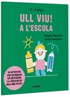 ULL VIU 2-4 ANYS! A L'ESCOLA | 9788491019572 | NAVARRO, ÀNGELS ; HAMMER, SUSIE