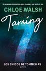 TAMING 7 (LOS CHICOS DE TOMMEN 5) | 9788410298194 | WALSH, CHLOE