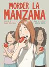 MORDER LA MANZANA (NOVELA GRÁFICA) | 9788491749318 | RIBA ROSSY, RAQUEL ; DOLERA, LETICIA