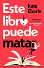 ESTE LIBRO PUEDE MATAR | 9791387512460 | EBERLE, KATE