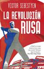 REVOLUCIÓN RUSA, LA | 9788419703675 | SEBESTYEN, VICTOR